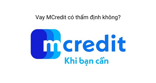 MCredit Có Thẩm Định Người Thân Không?