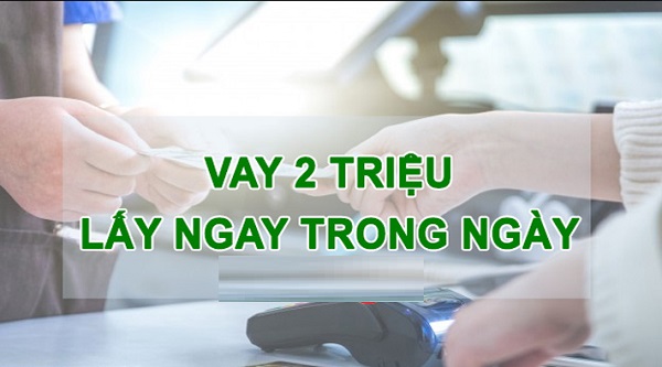 Những lưu ý quan trọng khi vay nhanh 2 triệu