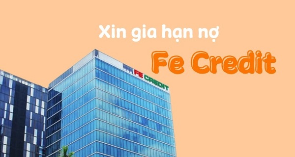 Quy trình xin gia hạn nợ FE credit từng bước