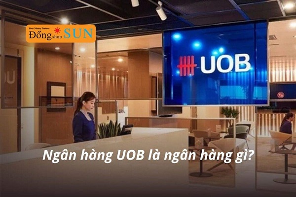 Định nghĩa UOB là ngân hàng gì