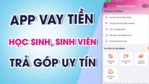 Ứng dụng vay tiền cho sinh viên: Top 10 ứng dụng uy tín, thủ tục đơn giản 2025