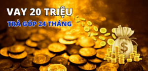 Vay 20 Triệu Trả Góp 24 Tháng: Điều Kiện, Lãi Suất và Cách Đăng Ký