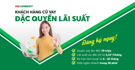 Vay FE Credit Bao Lâu Được Vay Lại?