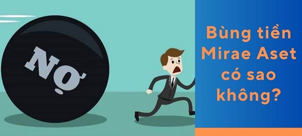 Vay Mirae Asset không trả có bị dính nợ xấu CIC không?