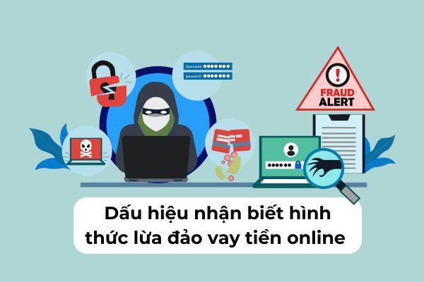 Dấu hiệu nhận biết app vay tiền lừa đảo cần tránh
