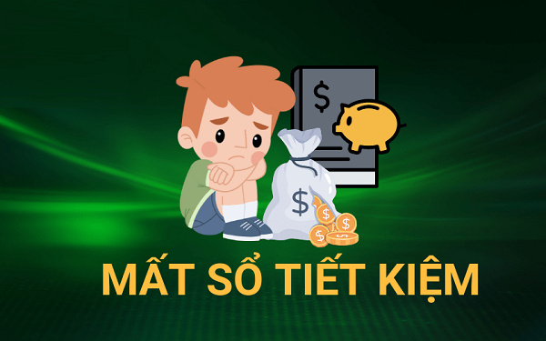 Hai lựa chọn khi mất sổ tiết kiệm