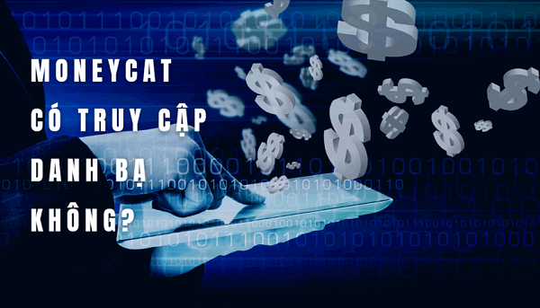 MoneyCat có truy cập danh bạ không?
