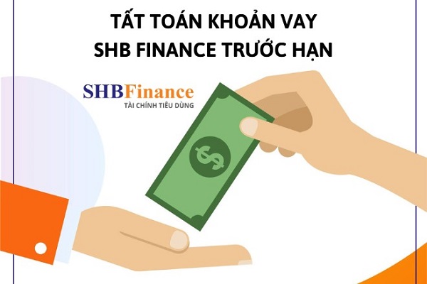 Những lưu ý quan trọng khi tất toán khoản vay SHB Finance