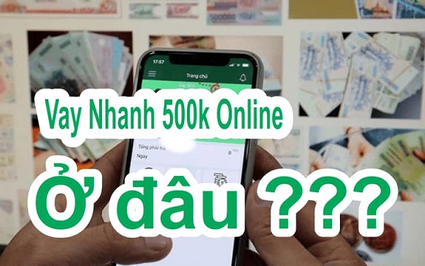 Top 10 ứng dụng vay nhanh 500k uy tín