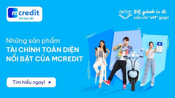 Tổng quan về MCredit và dịch vụ cho vay